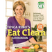Tosca Reno's Eat Clean Cookbook: Delicious Recipes That Will Burn Fat and Re-Shape Your Body!