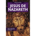Jesús de Nazareth: Toda la verdad sobre la figura más polémica de la historia