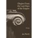 Elegies From the Last Days of the Empire