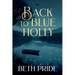 Back to Blue Holly