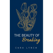 The Beauty Of Breaking