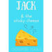 Jack and The Stinky Cheese
