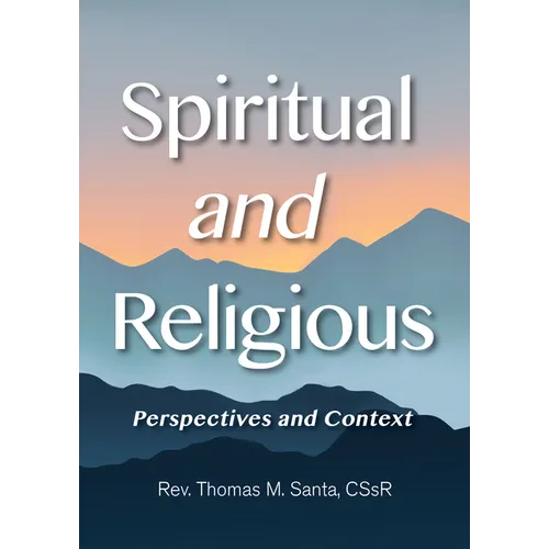 Spiritual and Religious: Perspectives and Context