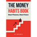 The Money Habits Book: Smart Finances, Smart Future