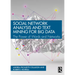 Social Network Analysis and Text Mining for Big Data: The Power of Words and Networks