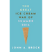 The Great Ice Cream War of Summer 2016