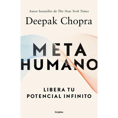 Metahumano: Libera Tu Potencial Infinito / Metahuman: Unleashing Your Infinite Potential