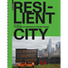Resilient City: Landscape Architecture for Climate Change