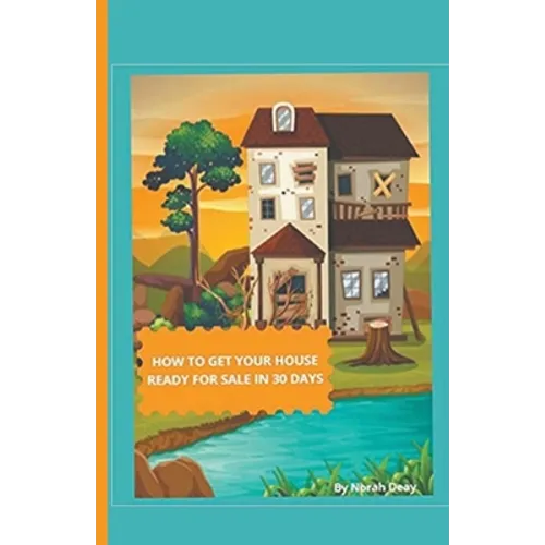 How To Get Your House Ready For Sale In 30 Days