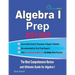 Algebra I Prep: The Most Comprehensive Review and Ultimate Guide for Algebra I