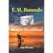 E. M. Bounds Prayer Devotional: By the Works of E. M. Bounds
