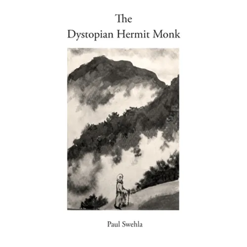 The Dystopian Hermit Monk