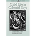 Child Life in Colonial Days