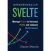 Operationally Svelte: Manage Costs to Increase Profit and Enhance Performance