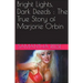 Bright Lights Dark Deeds: The True Story of Marjorie Orbin