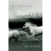 She Had Some Horses
