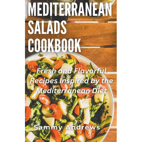 Mediterranean Salads Cookbook