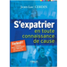 S'expatrier: En toute connaissance de cause