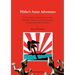 Hitlers Asian Adventure 2: The Third Reich and the Dutch East Indies. Addenda to Volume 1, and New Discoveries. A Documentary History, Volume 2