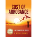Cost of Arrogance: A Jake Clearwater Legal Thriller