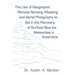The use of geographic remote sensing, mapping and aerial photography to aid in the recovery of blue ice surficial meteorites in Antarctica