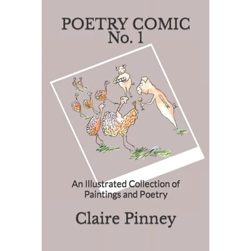 Poetry Comic No.1: An Illustrated Collection of Paintings and Poetry