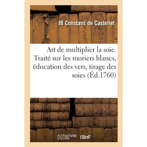 L'art de multiplier la soie