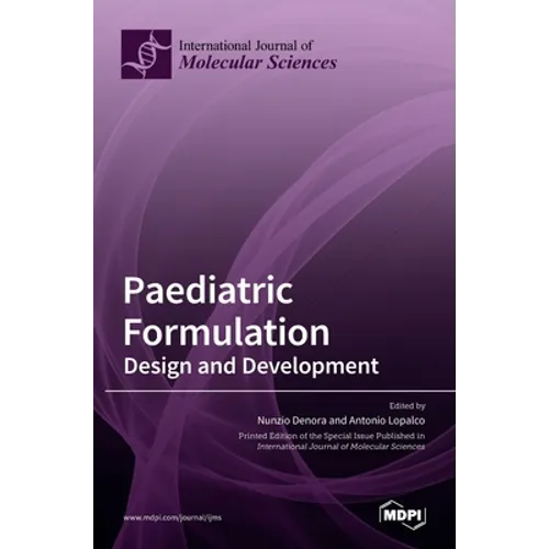 Paediatric Formulation: Design and Development