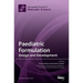 Paediatric Formulation: Design and Development