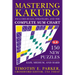 Mastering Kakuro: 150 New Puzzles