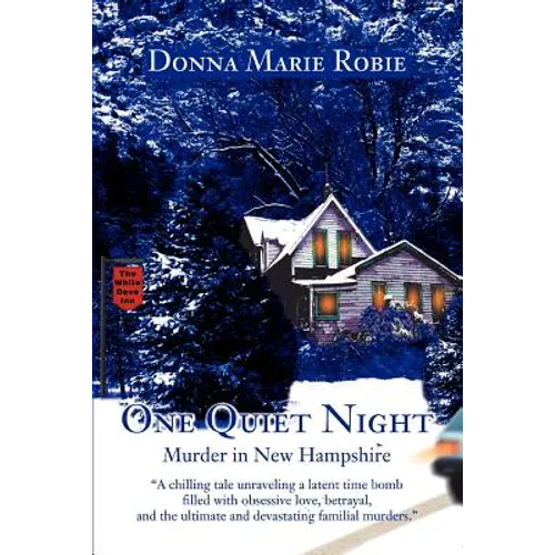 One Quiet Night: Murder in New Hampshire