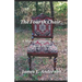 The Fourth Chair: A Marcus Clemens Novel (Book Three)