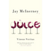 The Juice: Vinous Veritas: Essays