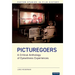 Picturegoers: A Critical Anthology of Eyewitness Experiences