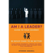 AM I a Leader?: The guide to your journey