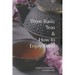 Three Basic Teas and How to Enjoy Them