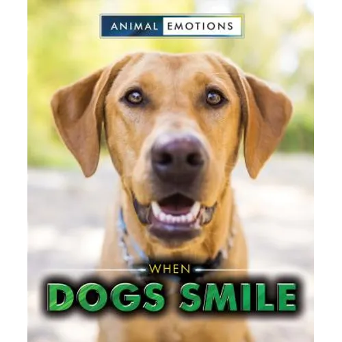 When Dogs Smile