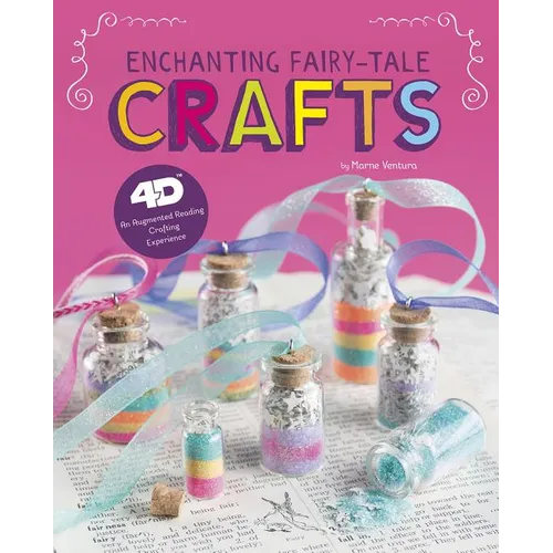 Enchanting Fairy-Tale Crafts: 4D an Augmented Reading Crafts Experience