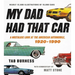 My Dad Had That Car: A Nostalgic Look at the American Automobile, 1920-1990