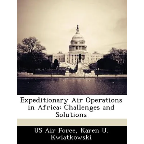 Expeditionary Air Operations in Africa: Challenges and Solutions