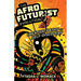 The Afrofuturist Evolution: Creative Paths to Self-Discovery
