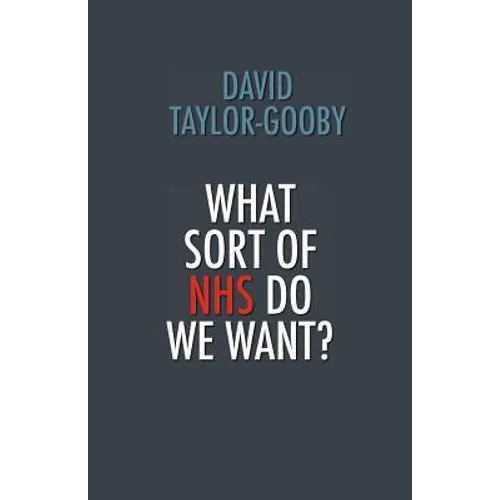 What Sort of Nhs Do We Want?