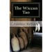 The Wiccan Tao: A reinterpretation of the Tao Te Ching