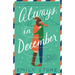 Always, in December