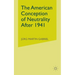 The American Conception of Neutrality After 1941