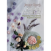 Jeanne Rose's Kitchen Cosmetics: Using Herbs, Fruit and Flowers for Natural Bodycare