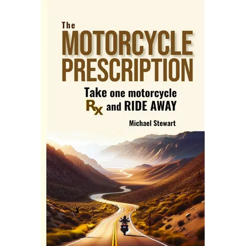 The Motorcycle Prescription: Scrape Your Therapy