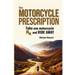 The Motorcycle Prescription: Scrape Your Therapy