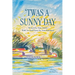 Twas a Sunny Day