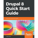 Drupal 8 Quick Start Guide